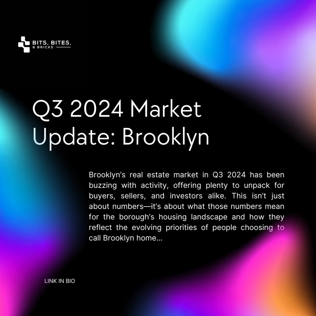 Q3 2024 Market Update:&nbsp;Brooklyn