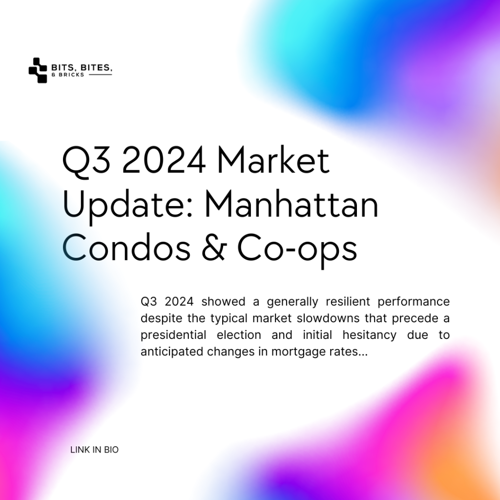 Q3 2024 Market Update: Manhattan Condo’s &&nbsp;Co-op’s