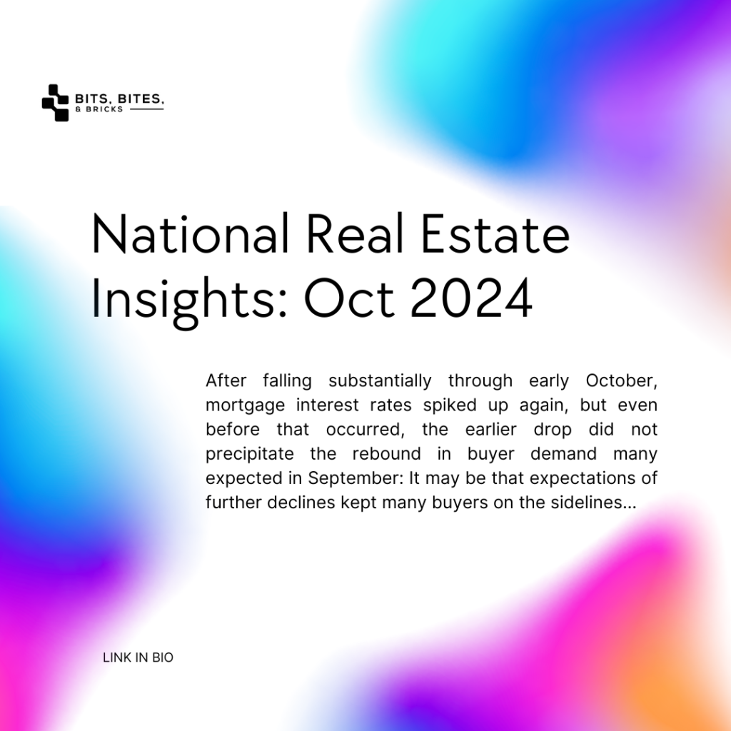 National Real Estate Insights: October&nbsp;2024